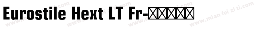 Eurostile Hext LT Fr字体转换